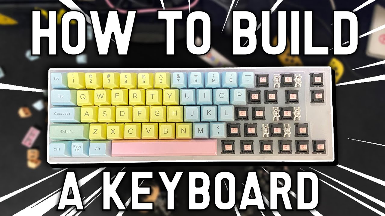 Beginner's Guide to building a CUSTOM Keyboard