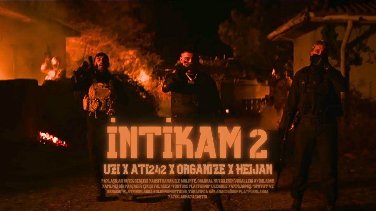 UZİ x ATİ242 x ORGANİZE x HEİJAN - İNTİKAM 2