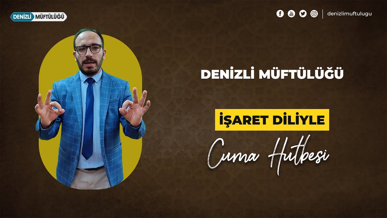 Denizli Müftülüğü İl Engelli Koordinatörlüğü 16 Şubat 2024 Cuma Hutbesi - İşaret Dili