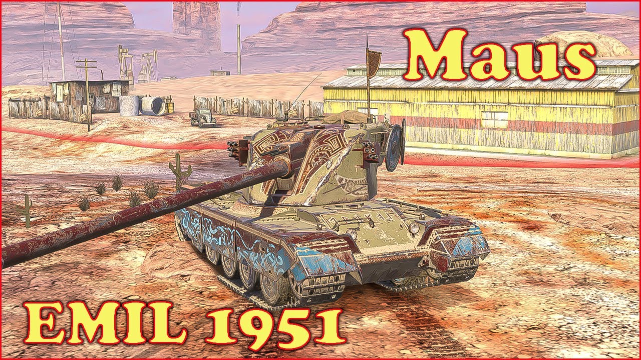 EMIL 1951, Maus - WoT Blitz UZ Gaming