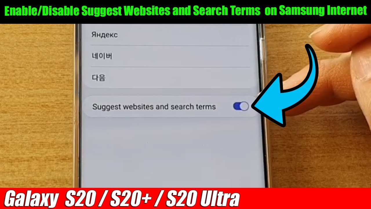 Galaxy S20/S20+: How to Enable/Disable Suggest Websites and Search Terms  on Samsung Internet
