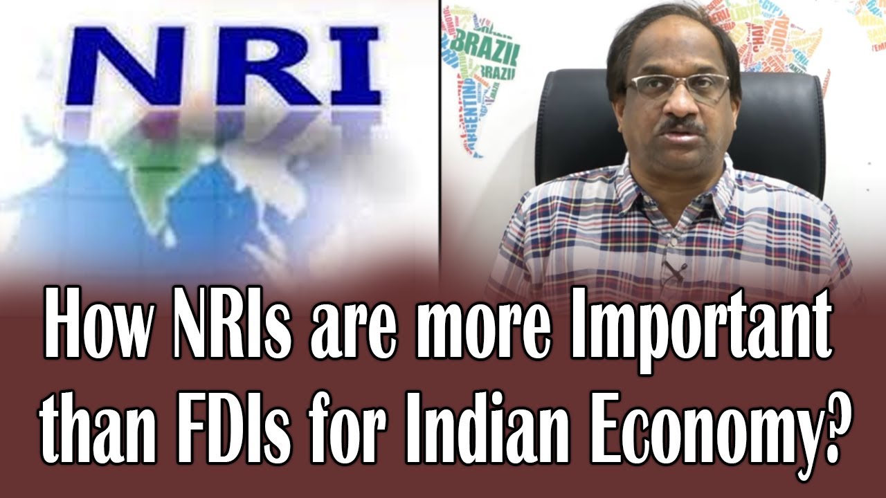 How NRIs are more important than FDIs for Indian economy? ||