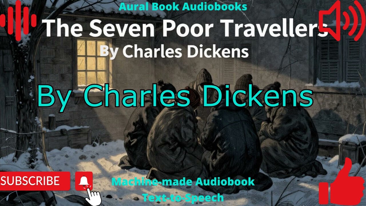 The Seven Poor Travellers By Charles Dickens Audiobook