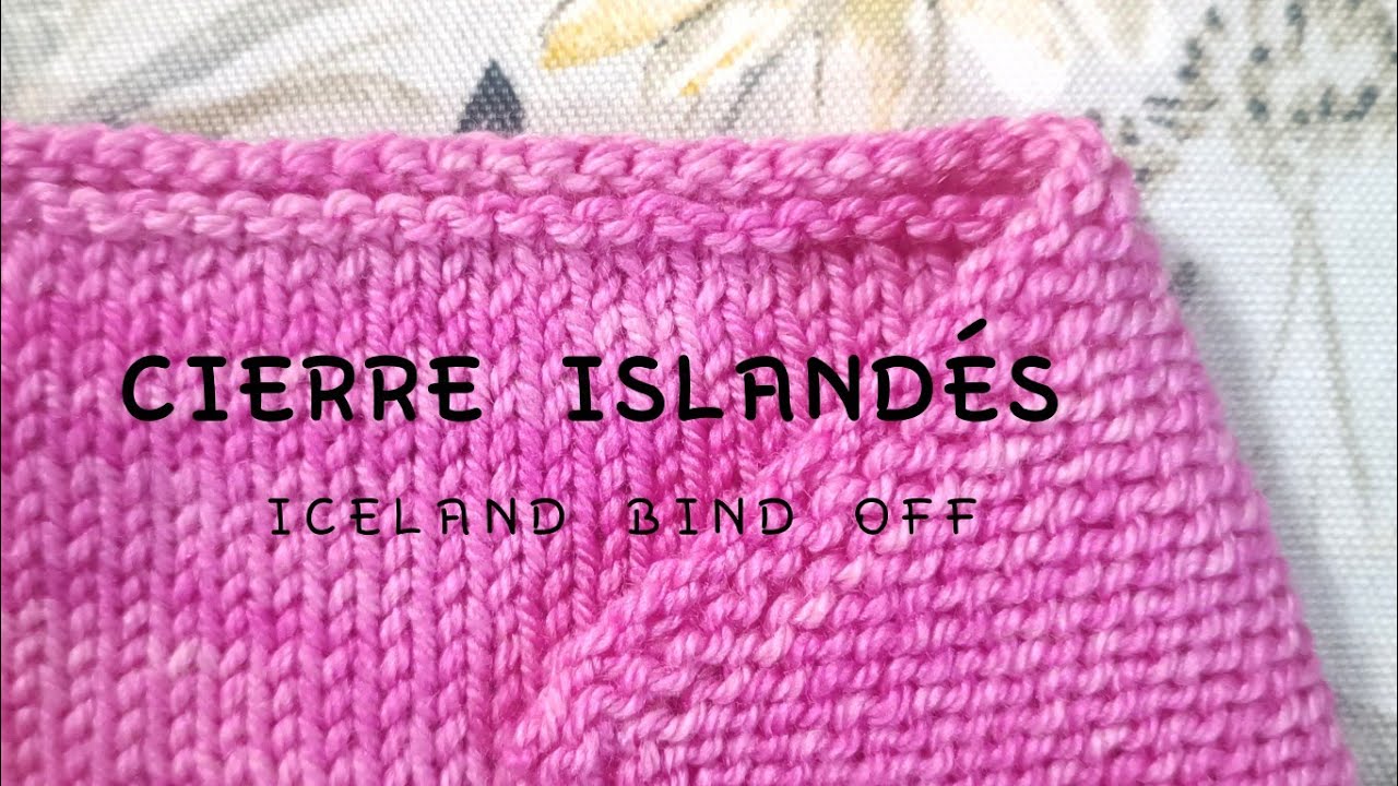 Cierre islandés- Iceland bind off