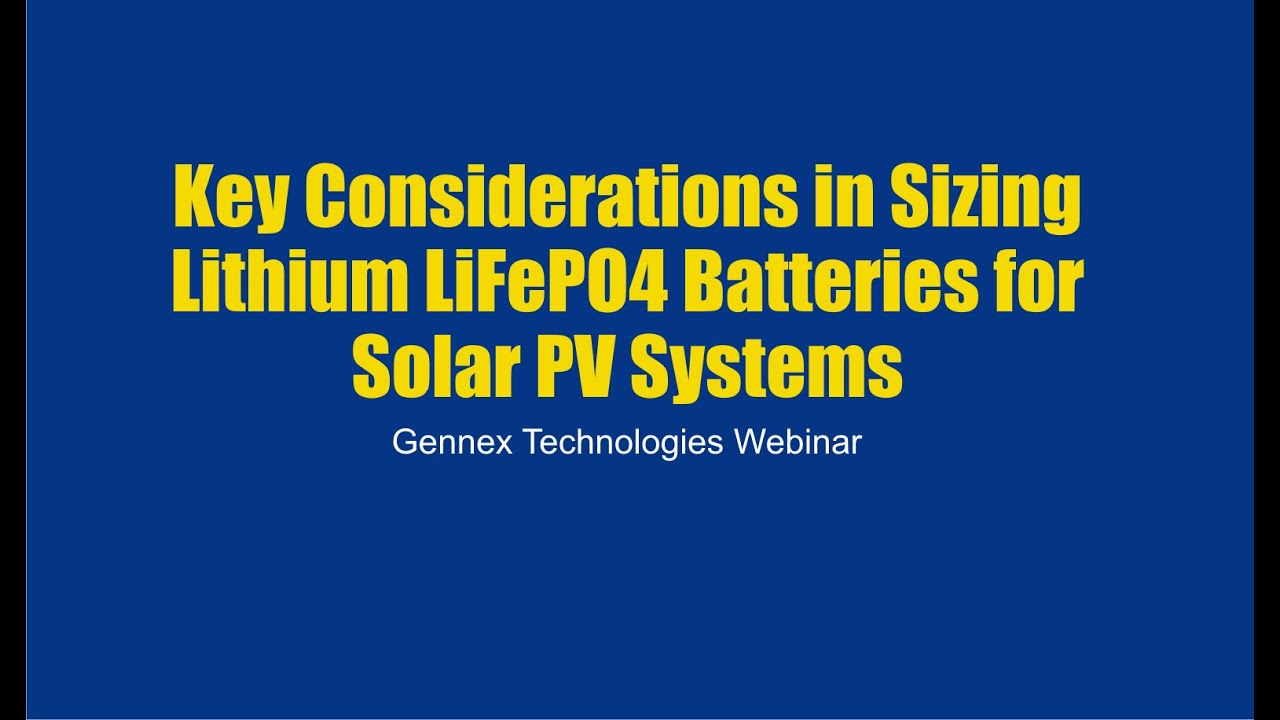 Key Considerations in Sizing Lithium LiFePO4 Batteries for Solar PV Systems