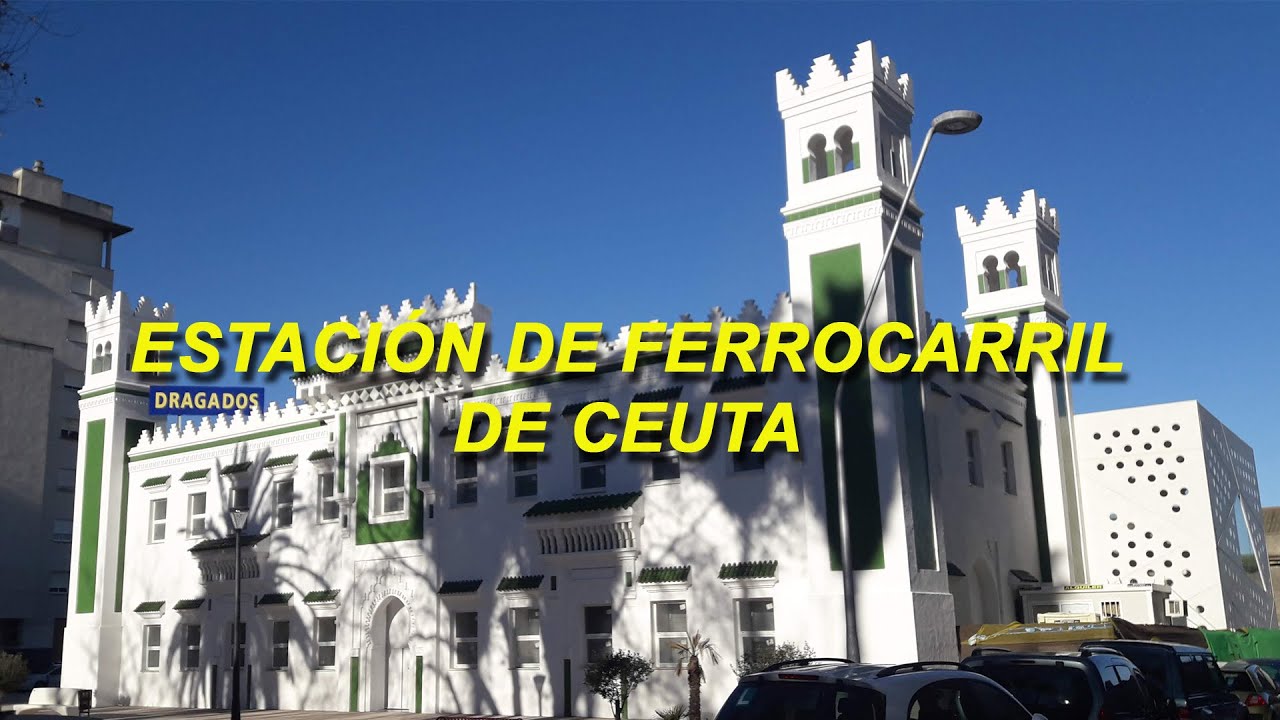 Estacion de Ferrocarril de Ceuta - www.conoceceuta.com