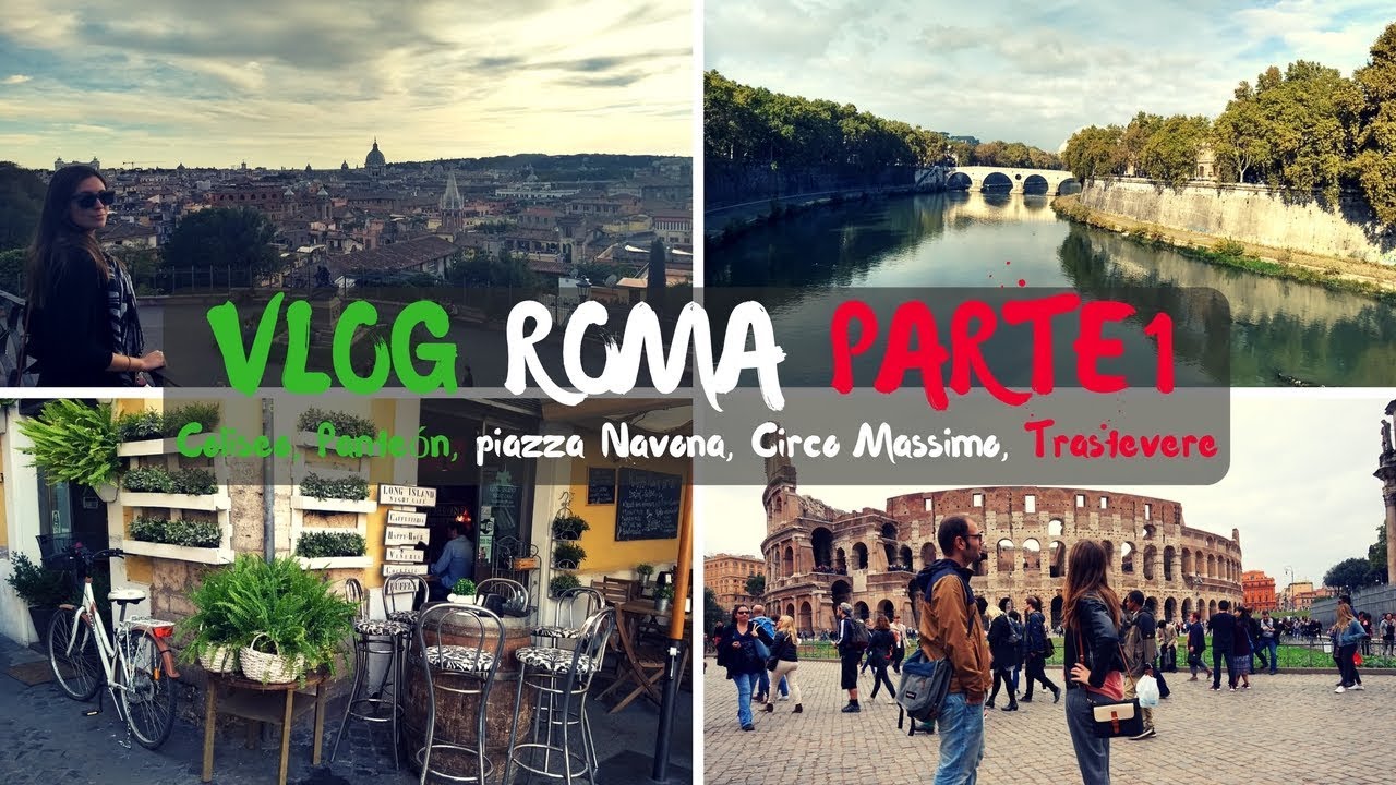 Vlog ROMA parte 1 ¿Qué visitar? // Coliseo, Trastevere, Piazza Navona...