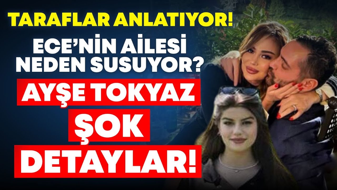TARAFLAR YÜZLEŞİYOR! ECE'NİN ABLASI CANLI YAYINDA AİLESİ NEDEN SUSUYOR?AYŞE TOKYAZ DETAYLAR