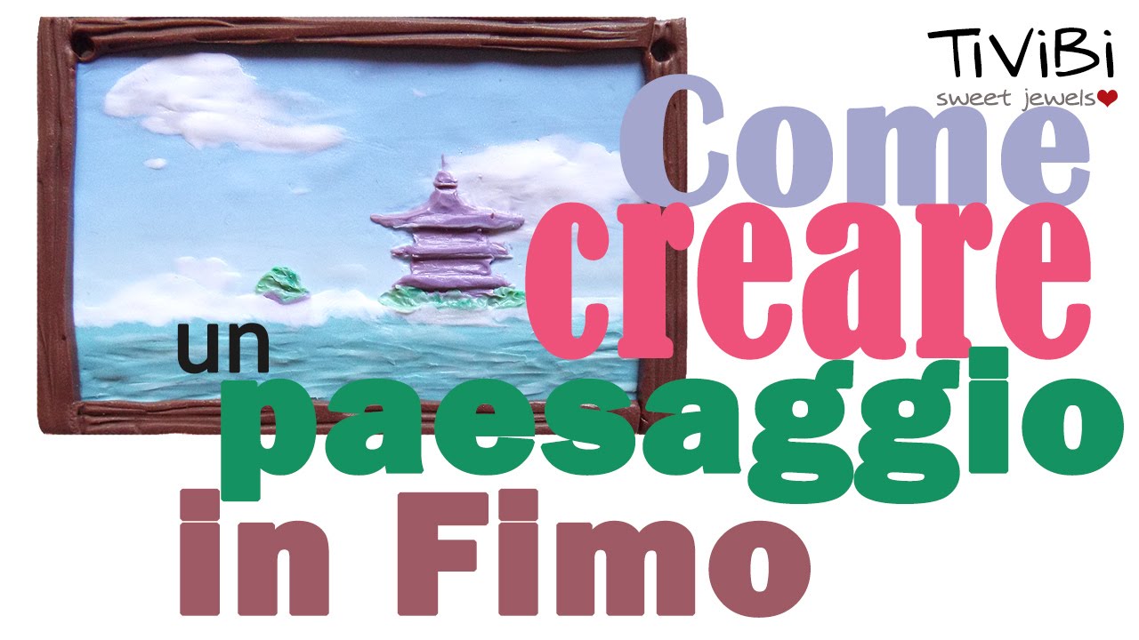 Tutorial dipingere con le paste polimeriche