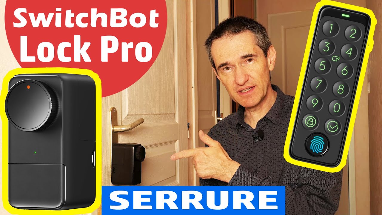 ✅ TEST SERRURE CONNECTÉE SWITCHBOT LOCK PRO ✅