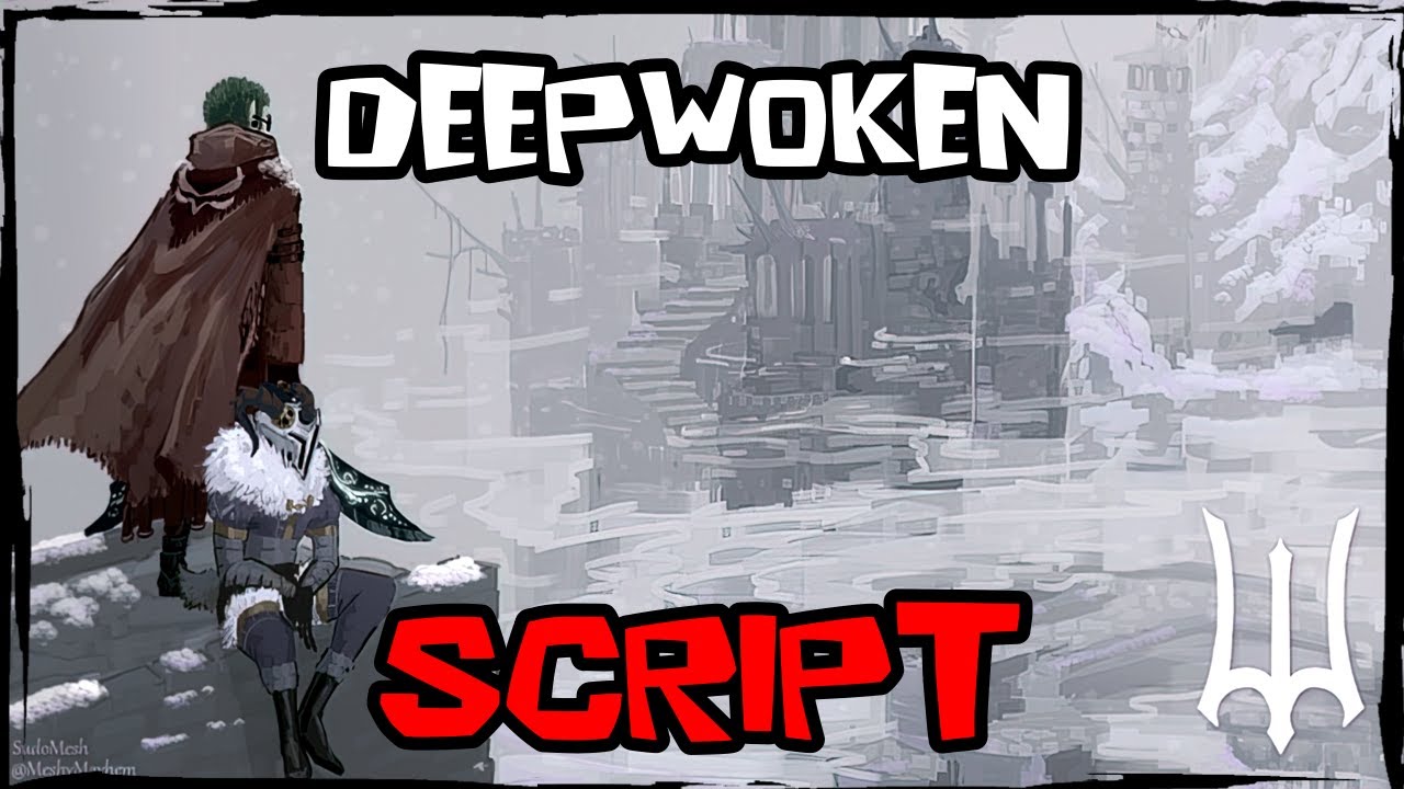 NEW | Best Deepwoken Script [2026] Very OP ✔️