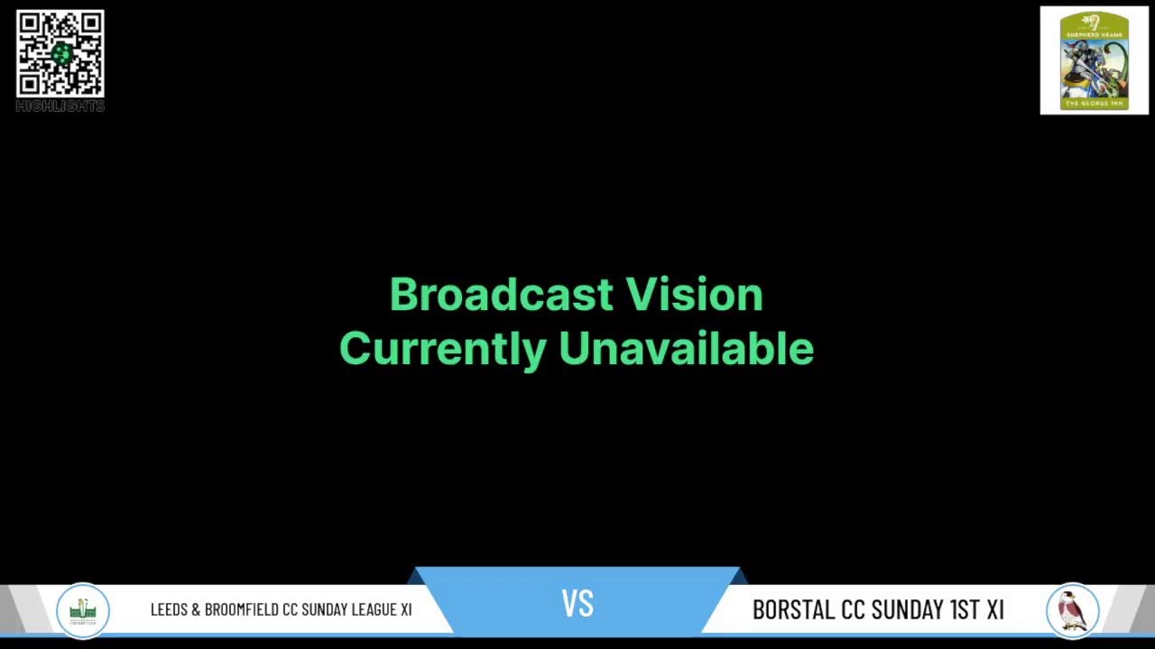 Leeds & Broomfield CC Sunday League XI v Borstal CC Sunday 1st XI