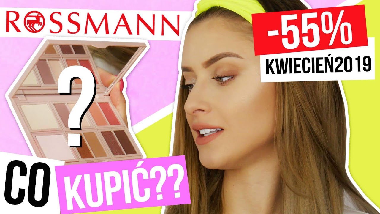 Co kupić na promocji -55% w Rossmannie? kwiecień 2019