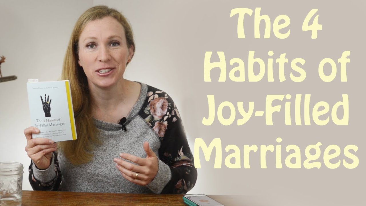 4 Habits of Joy-Filled Marriage Book Review: How to Improve Your Marriage in 15 Minutes a Day