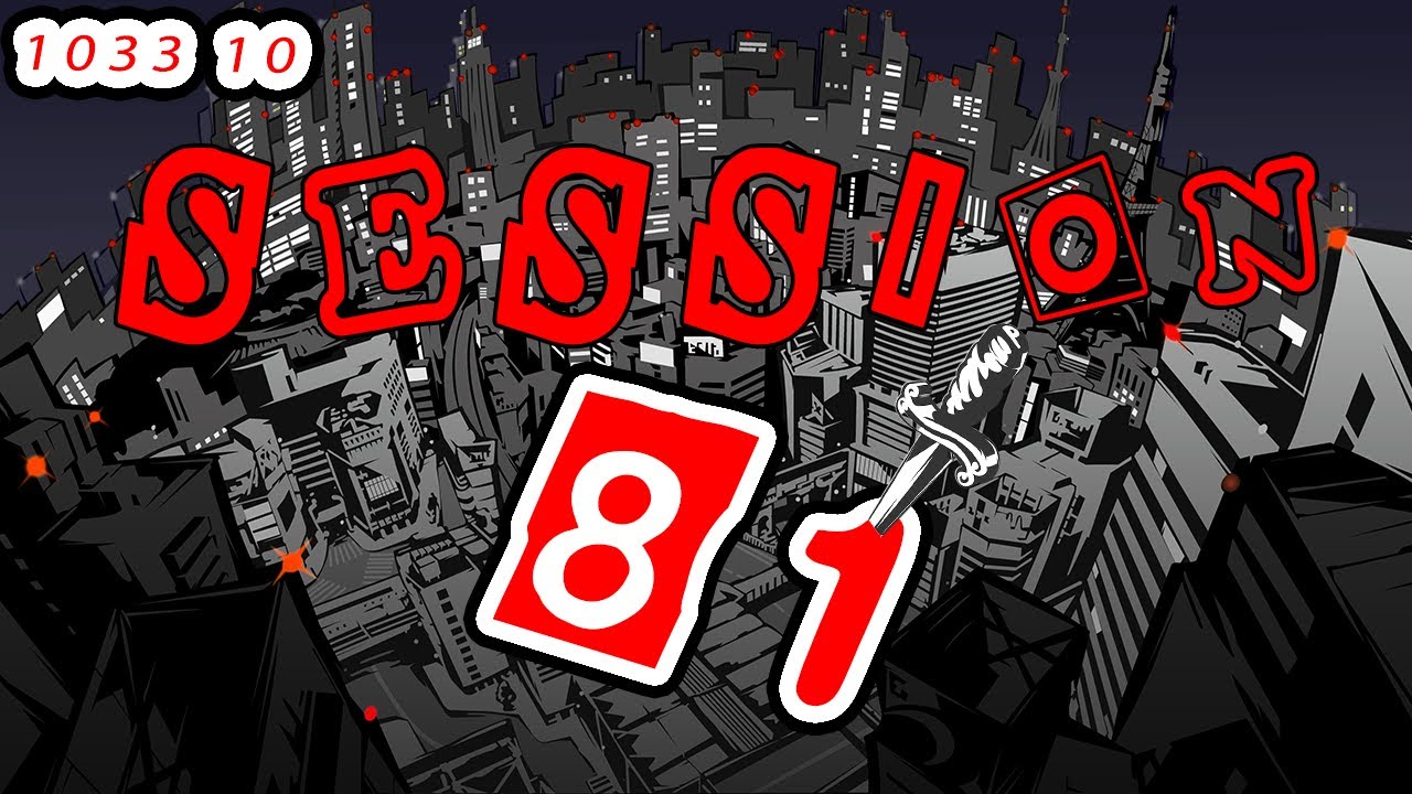 Persona D&D | Session 81