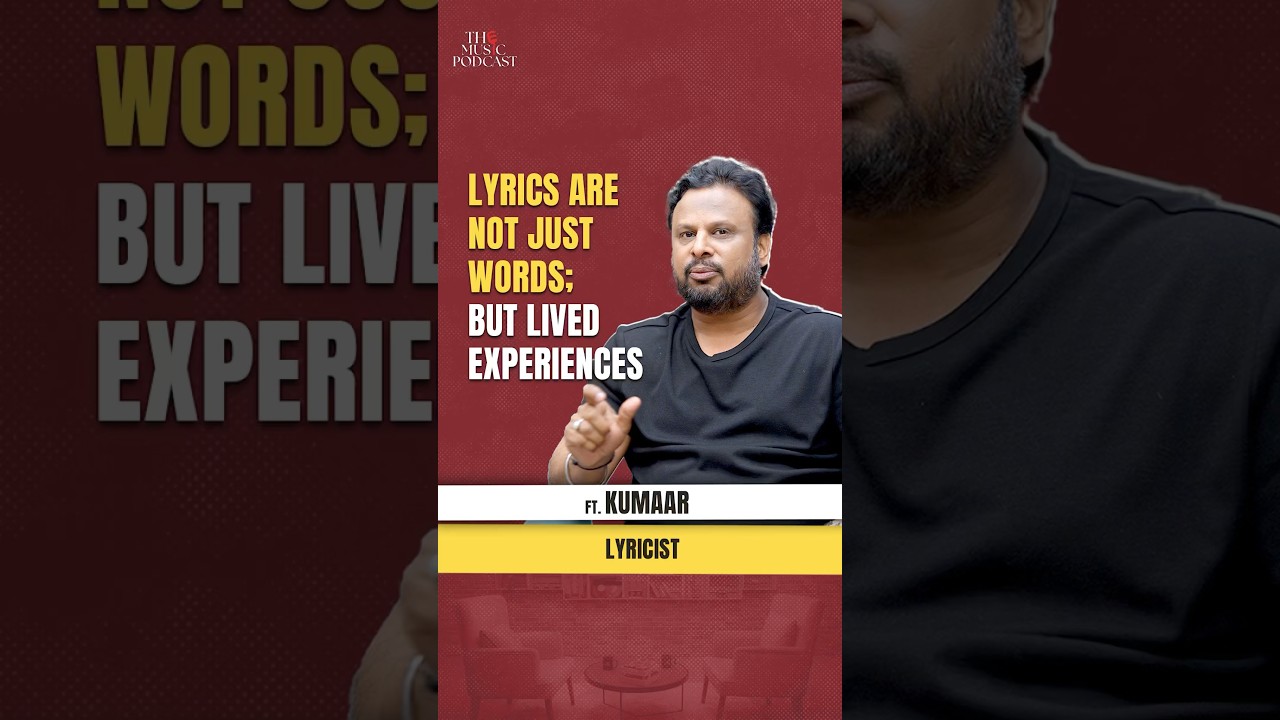 Kumaar explains why Lyrics aren&rsquo;t just written, they are lived. #shorts #music #lyricist