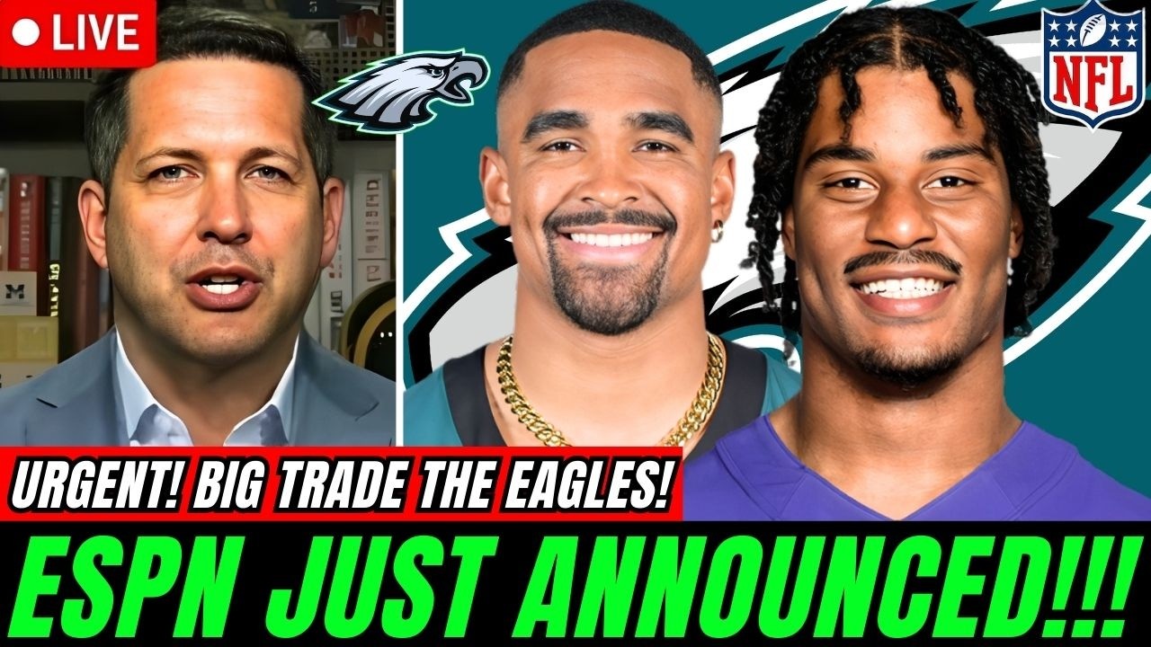 NOW! EAGLES MAKE A HUGE TRADE IN THE NFL! SEE WHO LEAVES AND WHO COMES IN!