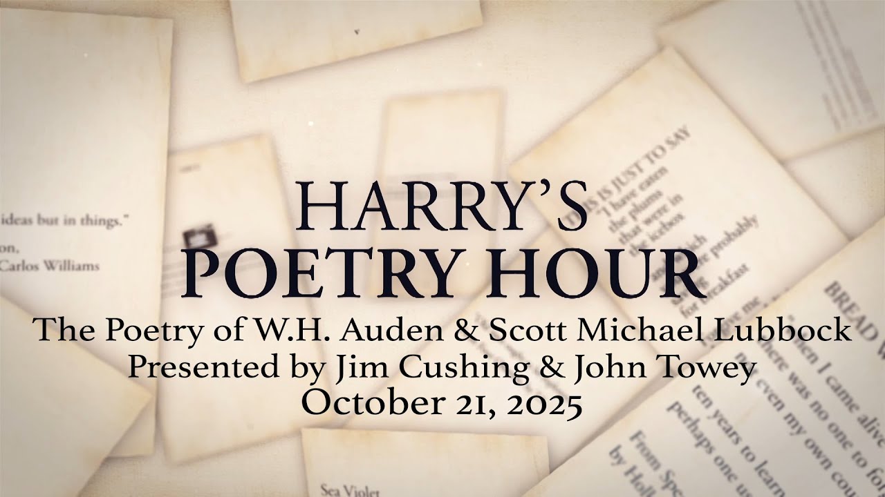 Harry's Poetry Hour: The Poetry of W.H. Auden & Scott Michael Lubbock