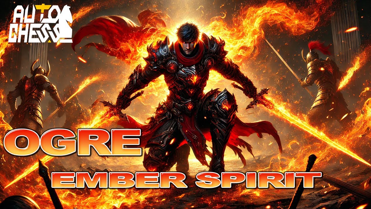 Dota Auto Chess Ogre Ember Spirit