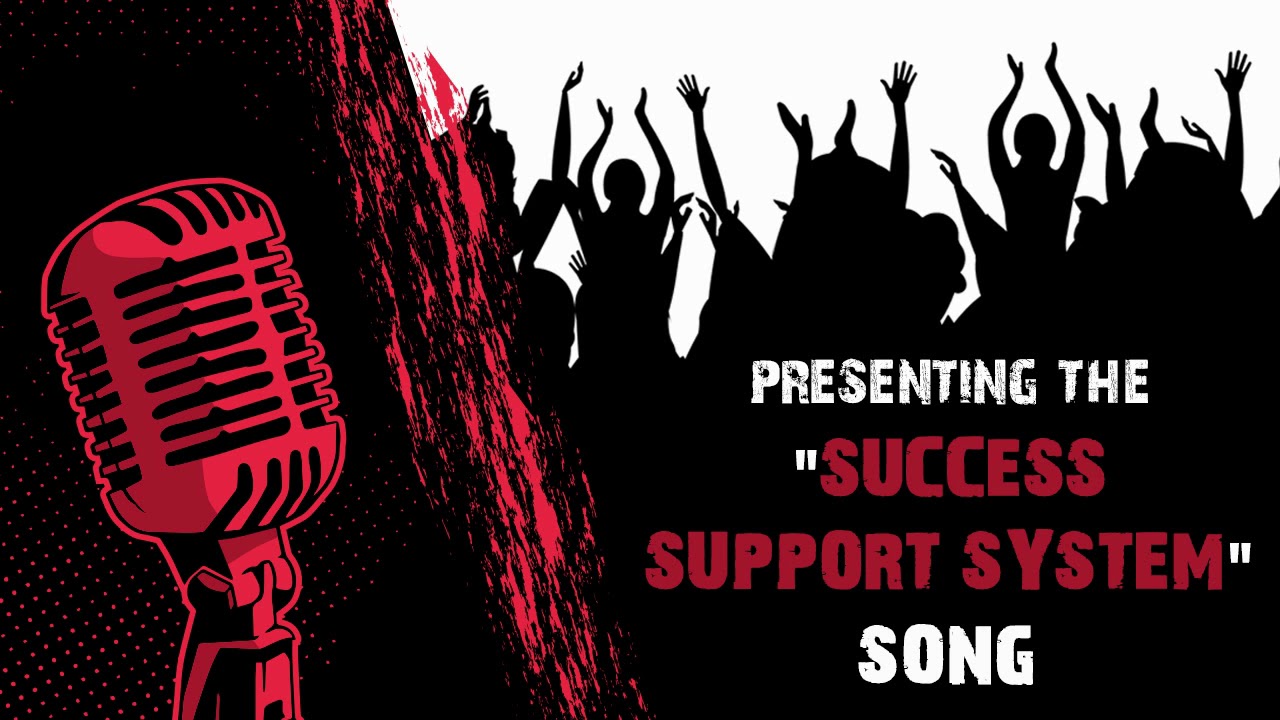 Success Support System - Song