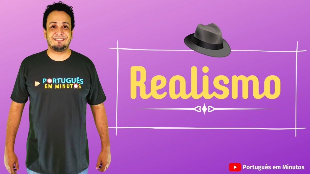 Realismo (Literatura) [PROF. FELIPE VILELA] - PORTUGUÊS EM MINUTOS