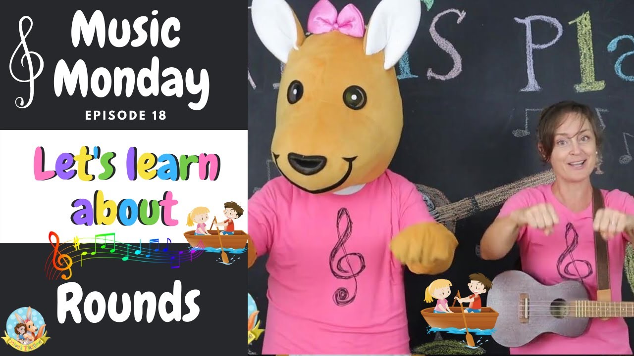 Rounds in Music | Music Monday | Music Theory For Kids | Preschool and Kindergarten Music Class