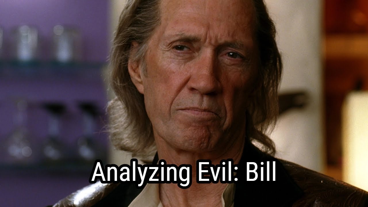 Analyzing Evil: Bill From Kill Bill