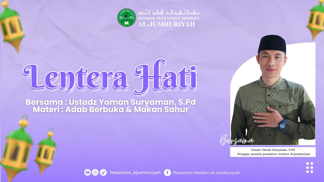 Lentera Hati | Kajian Ramadhan Bersama Ustadz Yaman Suryaman ,S.Pd