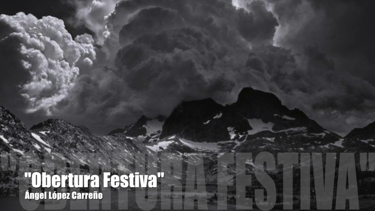"OBERTURA FESTIVA", Ángel López Carreño