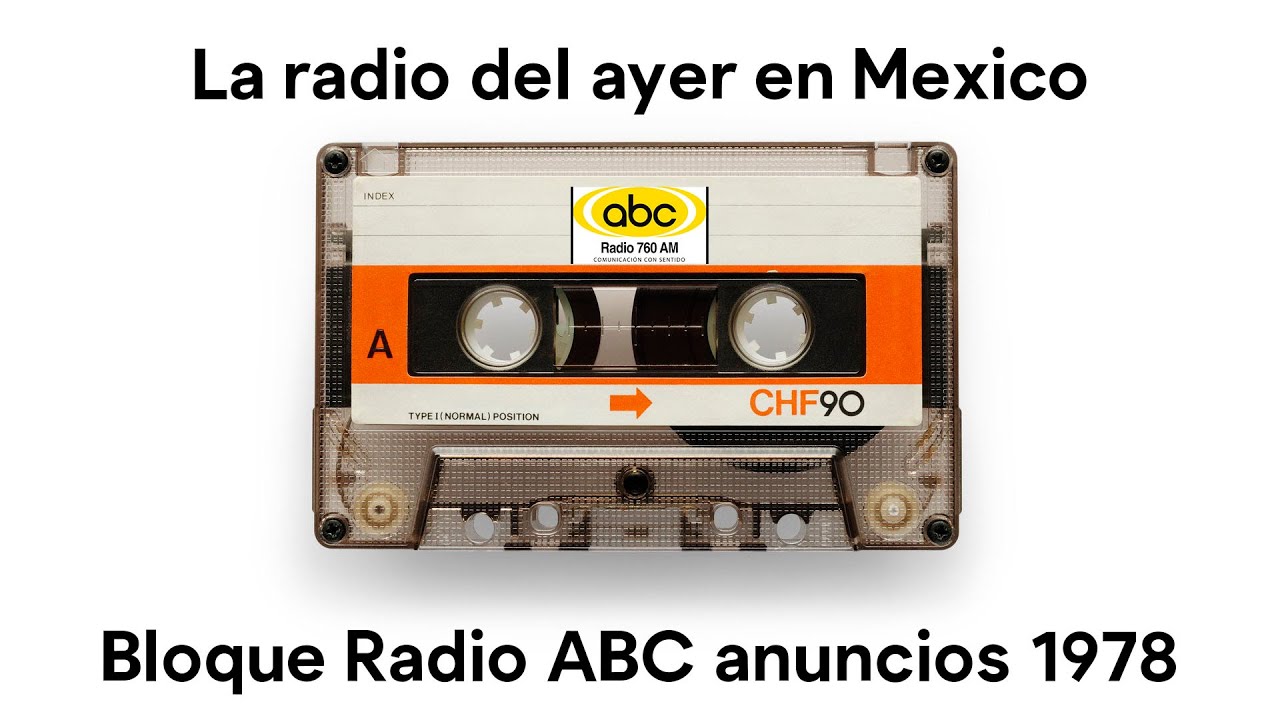 Comerciales Radio ABC Internacional 760 AM México (1978)