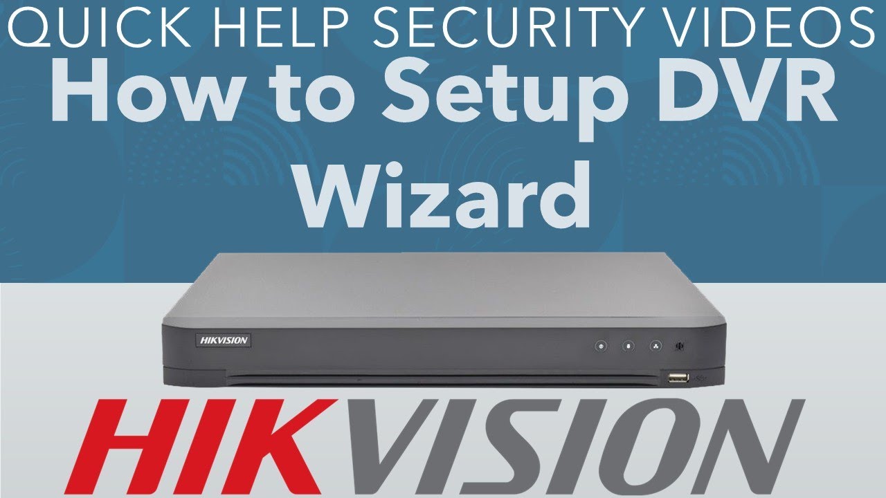 Hikvision DVR Wizard Setup