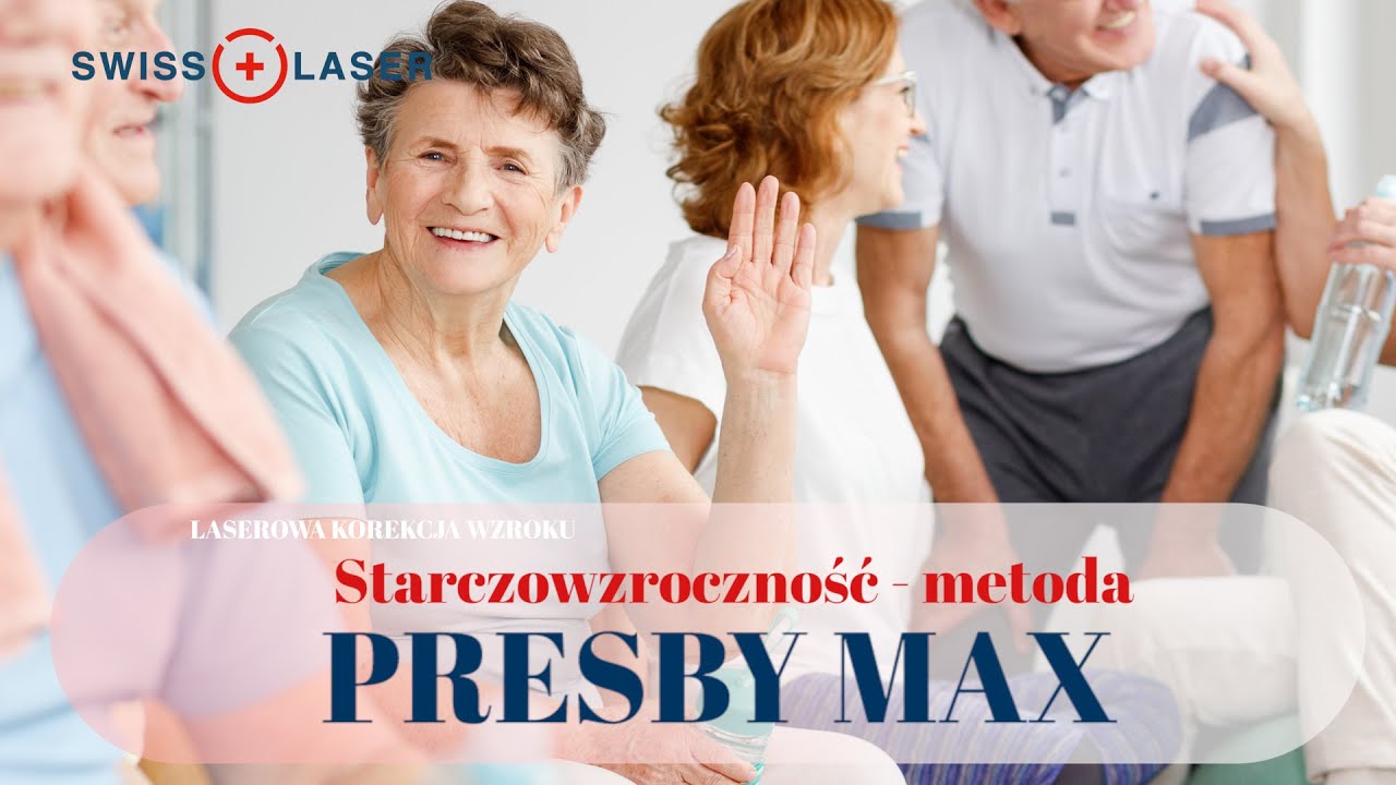 Starczowzroczność a laserowa korekcja wzroku I SwissLaser Warszawa