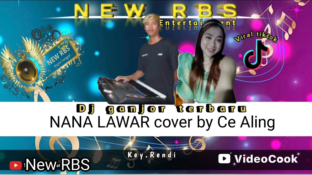  NANA LAWAR Cover by  Ce ALING  keyboard RENDI
