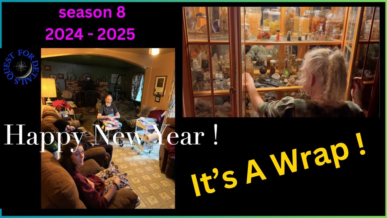 Happy New Year ! Season 8 , 2024 - 2025  Wrap up !   By: Quest For Details