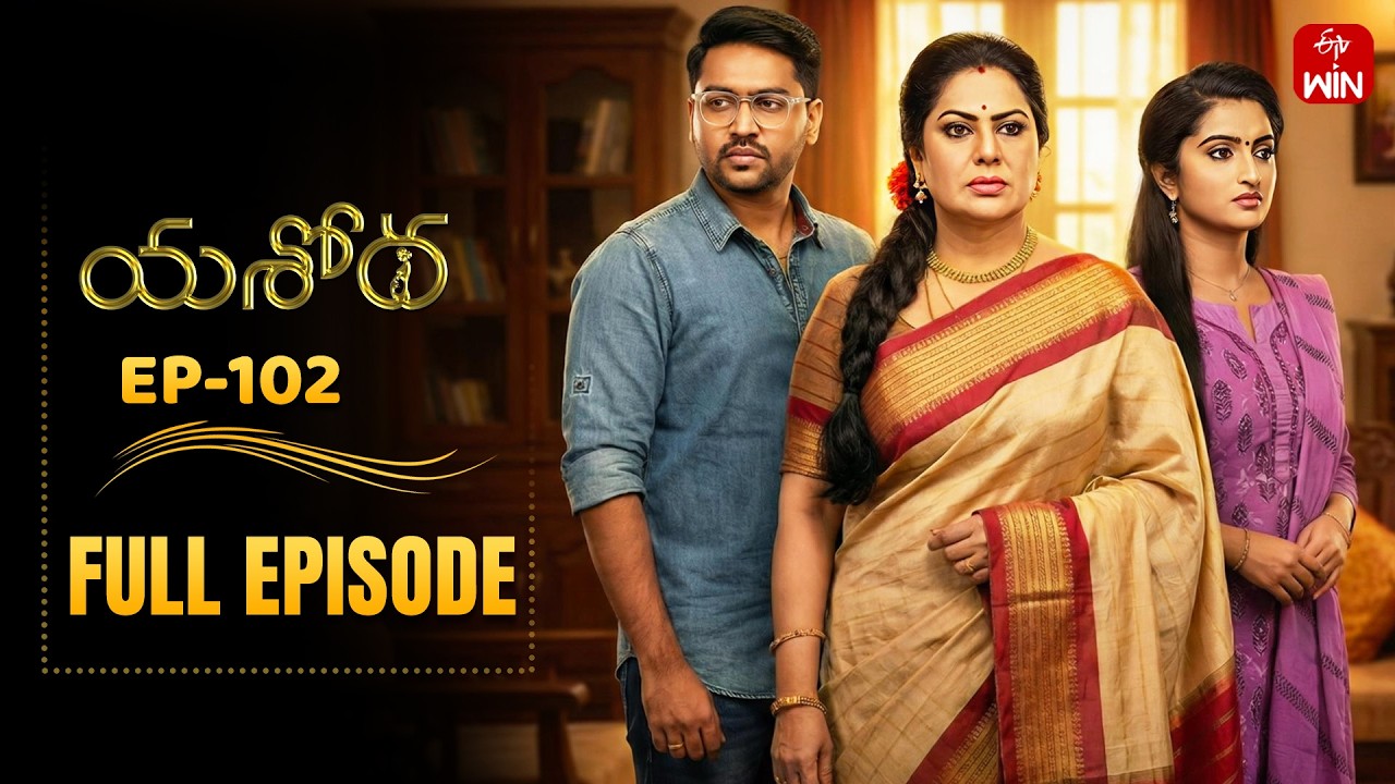Yashoda | 23rd February 2026 | Full Episode No 102 | ETV Telugu