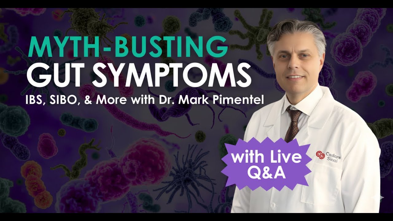 Myth-Busting Gut Symptoms: IBS, SIBO, IMO, ISO & More — Live Q&A with Dr. Mark Pimentel