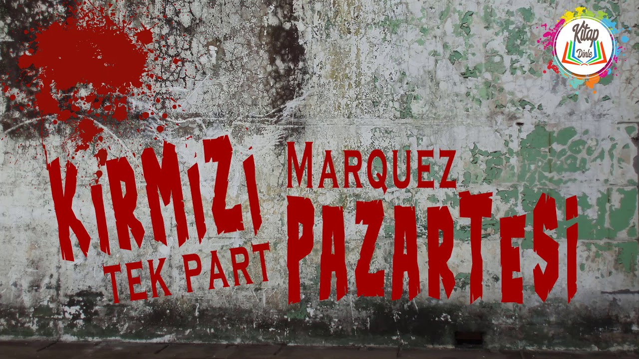 KIRMIZI PAZARTESİ | MARQUEZ | TEK PART | SESLİ KİTAP