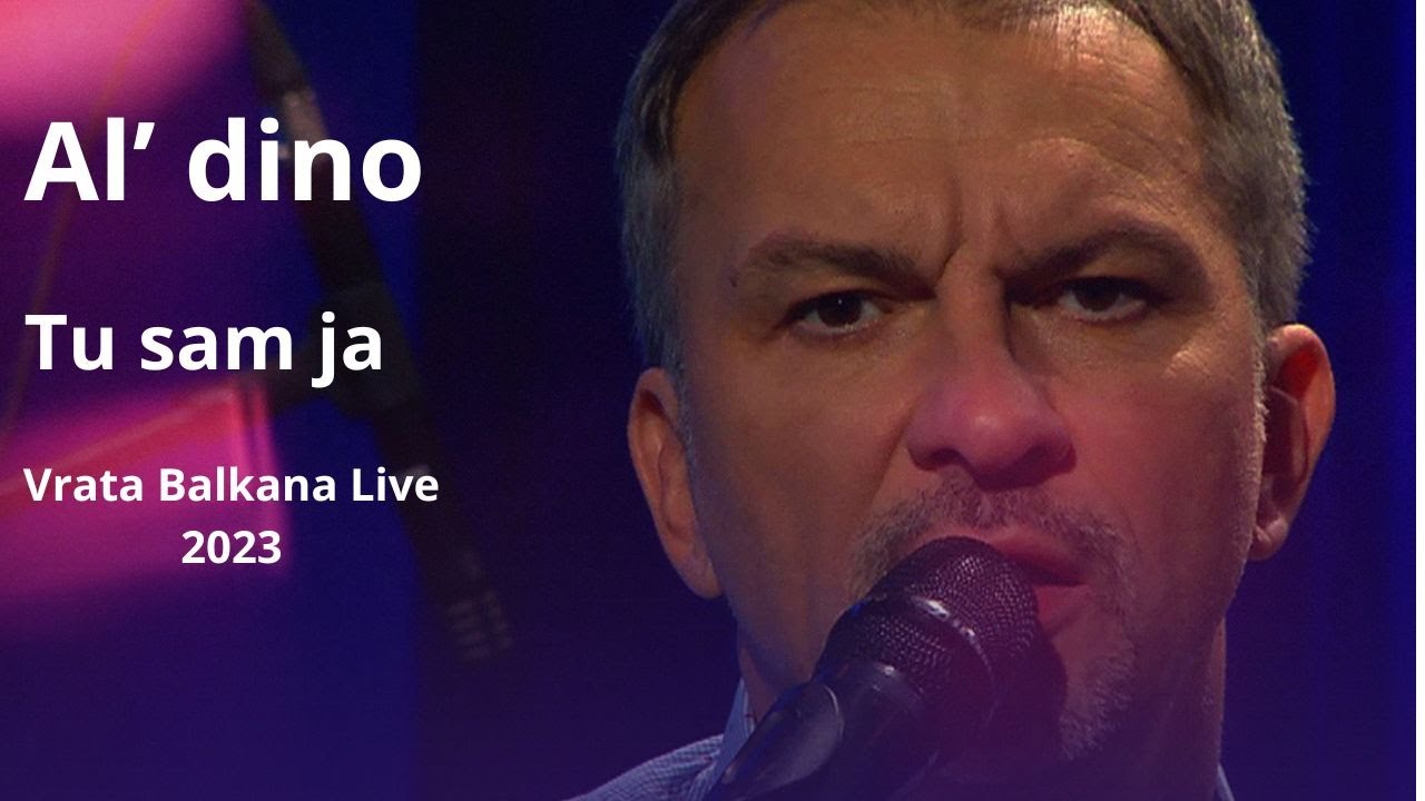 Al dino - Tu sam ja (Vrata Balkana Live 2023)