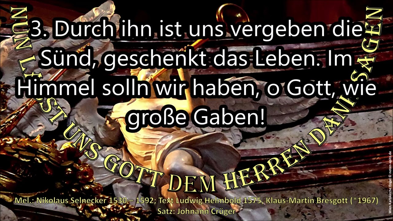Nun lasst uns Gott dem Herren; Bachchor/Orchester Köthen; Musik/Text; Bild: Wien Karlskirche