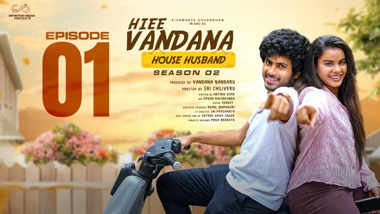 Hiee Vandana Season - 2 | House Husband Ep 1 | Vandana Official | Mohit Pedada  | Infinitum Media
