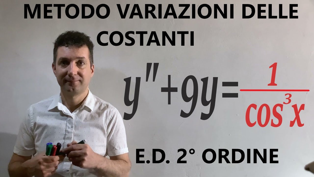 Metodo variazioni delle costanti (LAGRANGE) per equazioni differenziali del secondo ordine