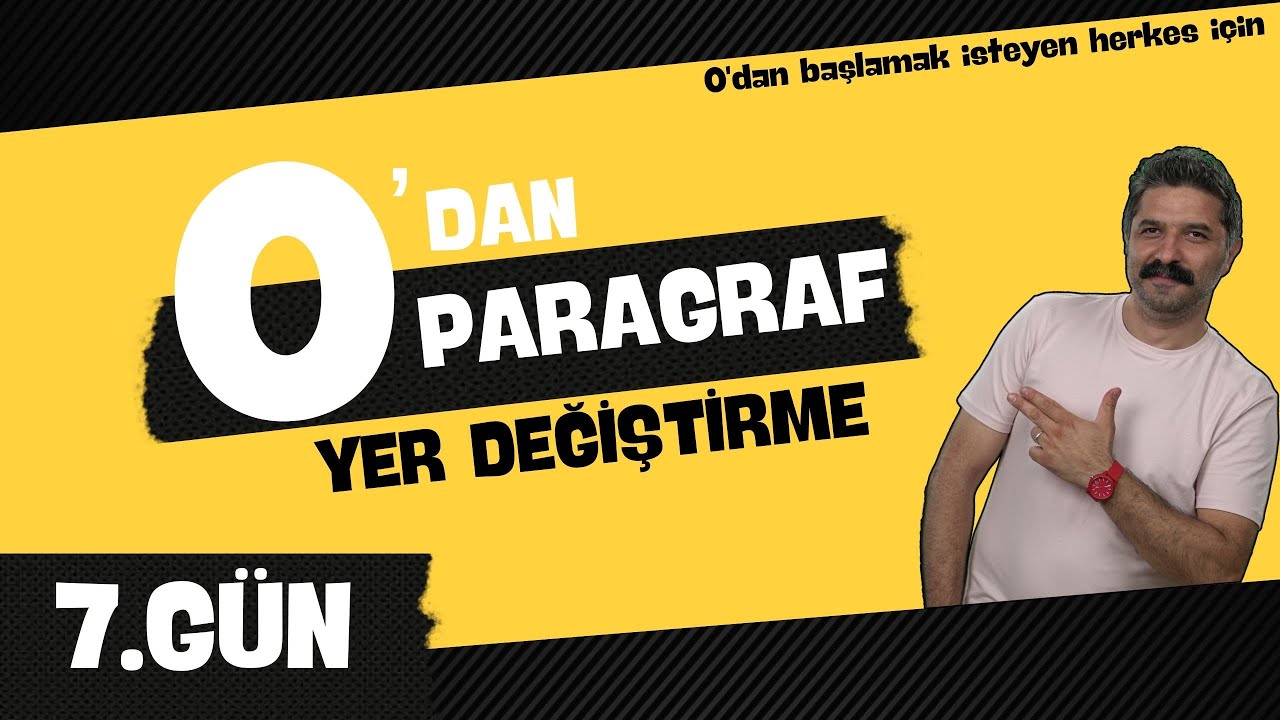 7.GÜN / Yer Değiştirme / 0'DAN PARAGRAF KAMPI / RÜŞTÜ HOCA