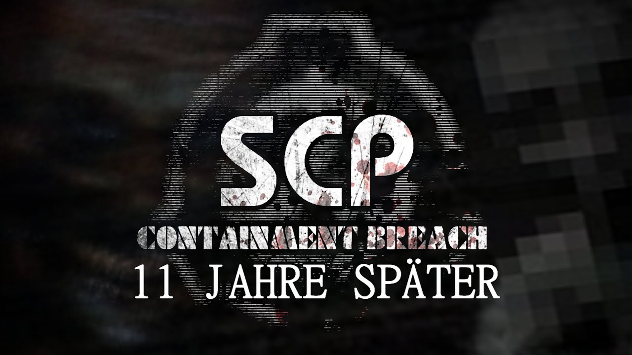 SCP Containment Breach - 11 Jahre später