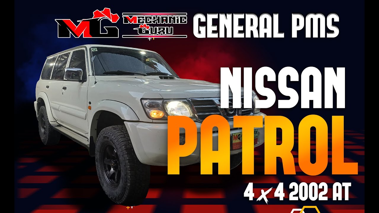 NISSAN PATROL 2005 4X4 AT | GENERAL PMS by MG Autoworx