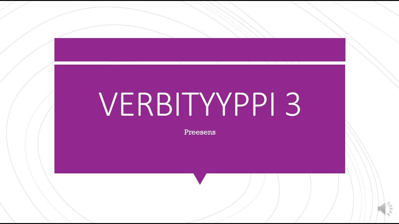 VERBITYYPPI 3