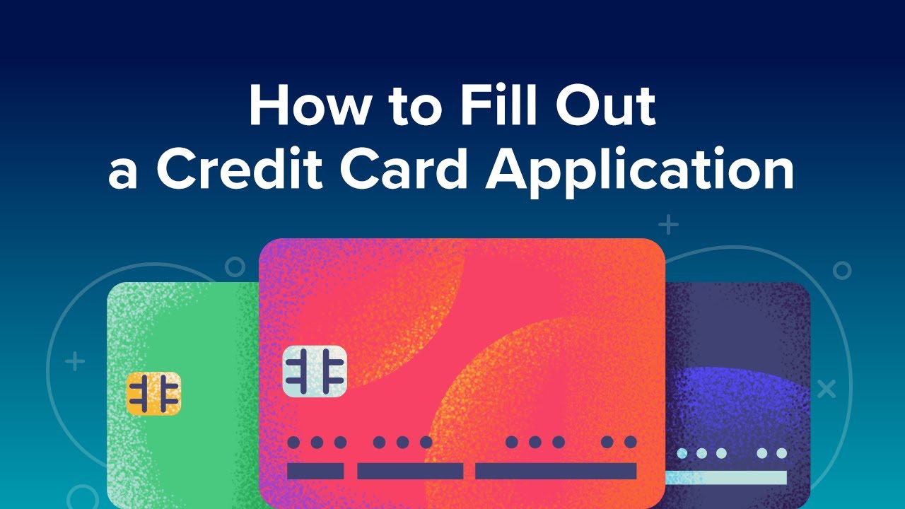 How to Fill Out a Credit Card Application
