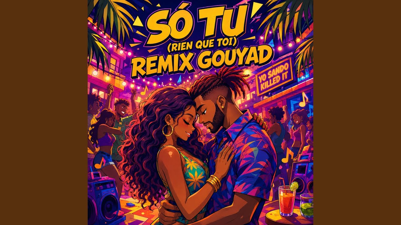 Só tu - Rien que toi (Zouk Gouyad) (feat. DJ SANDO)