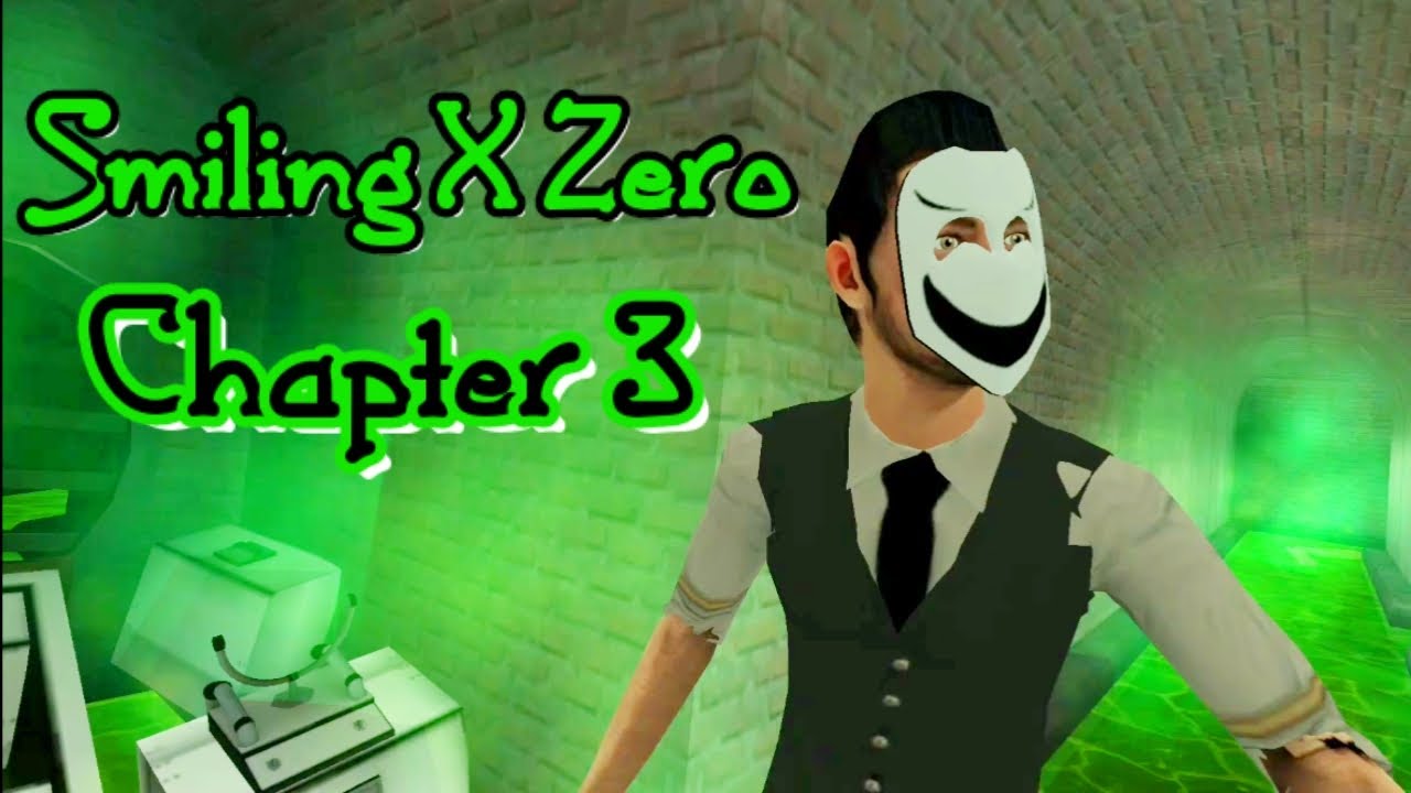 Smiling X Zero Chapter 3 Full Gameplay