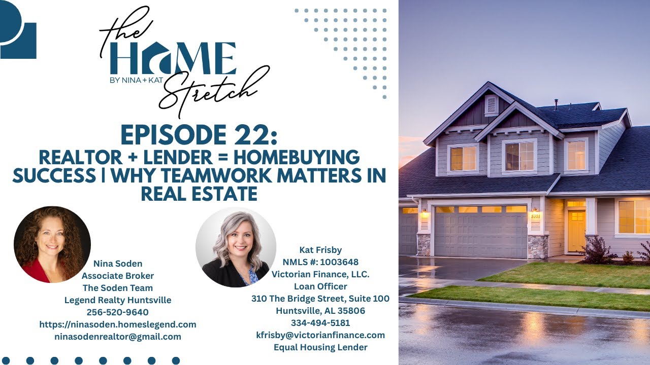 Episode 22: Realtor + Lender = Homebuying Success | Why Teamwork Matters in Real Estate