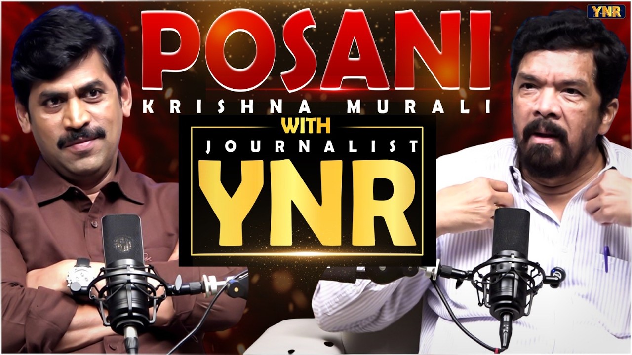 🎤 Cinema, Politics & Controversies | Posani Krishna Murali PODCAST With Journalist YNR